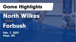 North Wilkes  vs Forbush  Game Highlights - Feb. 7, 2023