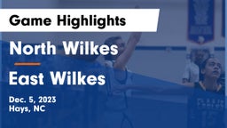 North Wilkes  vs East Wilkes  Game Highlights - Dec. 5, 2023