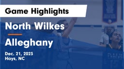North Wilkes  vs Alleghany  Game Highlights - Dec. 21, 2023