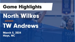 North Wilkes  vs TW Andrews  Game Highlights - March 5, 2024