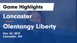 Lancaster  vs Olentangy Liberty  Game Highlights - Oct. 24, 2019
