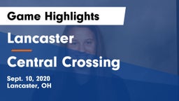 Lancaster  vs Central Crossing  Game Highlights - Sept. 10, 2020