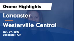 Lancaster  vs Westerville Central  Game Highlights - Oct. 29, 2020