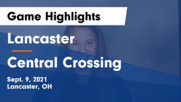 Lancaster  vs Central Crossing  Game Highlights - Sept. 9, 2021