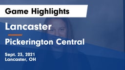 Lancaster  vs Pickerington Central  Game Highlights - Sept. 23, 2021