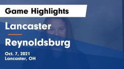 Lancaster  vs Reynoldsburg  Game Highlights - Oct. 7, 2021