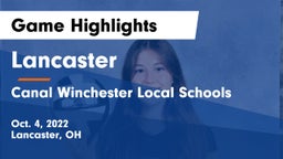 Lancaster  vs Canal Winchester Local Schools Game Highlights - Oct. 4, 2022