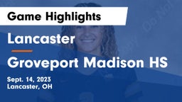 Lancaster  vs Groveport Madison HS Game Highlights - Sept. 14, 2023