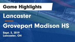 Lancaster  vs Groveport Madison HS Game Highlights - Sept. 3, 2019