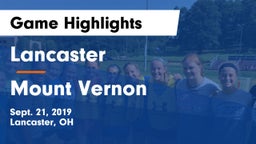 Lancaster  vs Mount Vernon  Game Highlights - Sept. 21, 2019