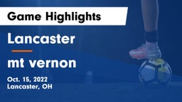 Lancaster  vs mt vernon Game Highlights - Oct. 15, 2022