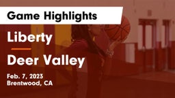 Liberty  vs Deer Valley  Game Highlights - Feb. 7, 2023