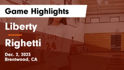 Liberty  vs Righetti  Game Highlights - Dec. 2, 2023