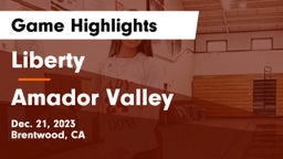 Liberty  vs Amador Valley  Game Highlights - Dec. 21, 2023