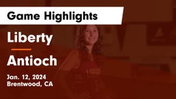 Liberty  vs Antioch  Game Highlights - Jan. 12, 2024