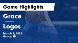 Grace  vs Logos Game Highlights - March 5, 2022