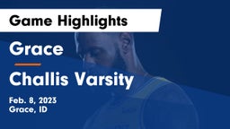 Grace  vs Challis Varsity Game Highlights - Feb. 8, 2023