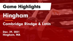 Hingham  vs Cambridge Rindge & Latin  Game Highlights - Dec. 29, 2021