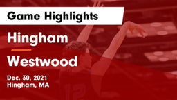 Hingham  vs Westwood  Game Highlights - Dec. 30, 2021
