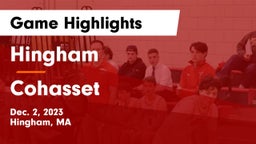 Hingham  vs Cohasset  Game Highlights - Dec. 2, 2023