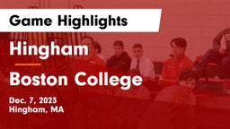 Hingham  vs Boston College  Game Highlights - Dec. 7, 2023