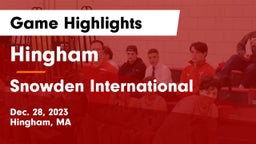 Hingham  vs Snowden International  Game Highlights - Dec. 28, 2023