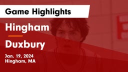 Hingham  vs Duxbury  Game Highlights - Jan. 19, 2024