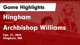 Hingham  vs Archbishop Williams  Game Highlights - Feb. 21, 2024