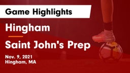 Hingham  vs Saint John's Prep Game Highlights - Nov. 9, 2021