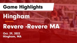 Hingham  vs Revere -Revere MA Game Highlights - Oct. 29, 2022