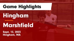 Hingham  vs Marshfield  Game Highlights - Sept. 12, 2023