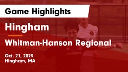Hingham  vs Whitman-Hanson Regional  Game Highlights - Oct. 21, 2023