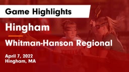 Hingham  vs Whitman-Hanson Regional  Game Highlights - April 7, 2022