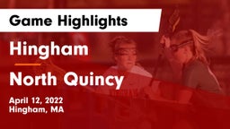 Hingham  vs North Quincy Game Highlights - April 12, 2022