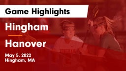 Hingham  vs Hanover  Game Highlights - May 5, 2022