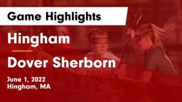Hingham  vs Dover Sherborn Game Highlights - June 1, 2022