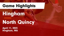 Hingham  vs North Quincy Game Highlights - April 11, 2023