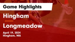 Hingham  vs Longmeadow Game Highlights - April 19, 2024