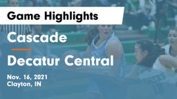 Cascade  vs Decatur Central  Game Highlights - Nov. 16, 2021