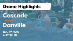 Cascade  vs Danville  Game Highlights - Jan. 19, 2022