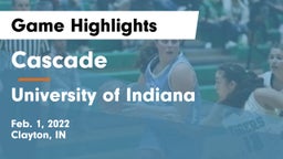 Cascade  vs University  of Indiana Game Highlights - Feb. 1, 2022