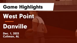 West Point  vs Danville  Game Highlights - Dec. 1, 2023