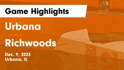 Urbana  vs Richwoods  Game Highlights - Dec. 9, 2023