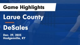 Larue County  vs DeSales  Game Highlights - Dec. 29, 2023