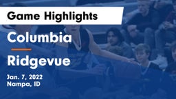 Columbia  vs Ridgevue  Game Highlights - Jan. 7, 2022