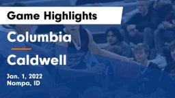Columbia  vs Caldwell  Game Highlights - Jan. 1, 2022