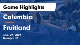 Columbia  vs Fruitland  Game Highlights - Jan. 22, 2022