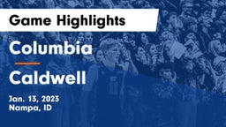 Columbia  vs Caldwell  Game Highlights - Jan. 13, 2023