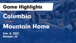 Columbia  vs Mountain Home  Game Highlights - Feb. 8, 2023