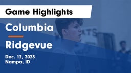Columbia  vs Ridgevue  Game Highlights - Dec. 12, 2023